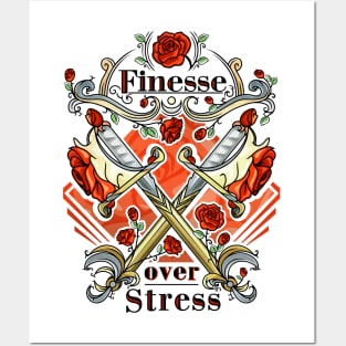 Finesse over stress Posters and Art